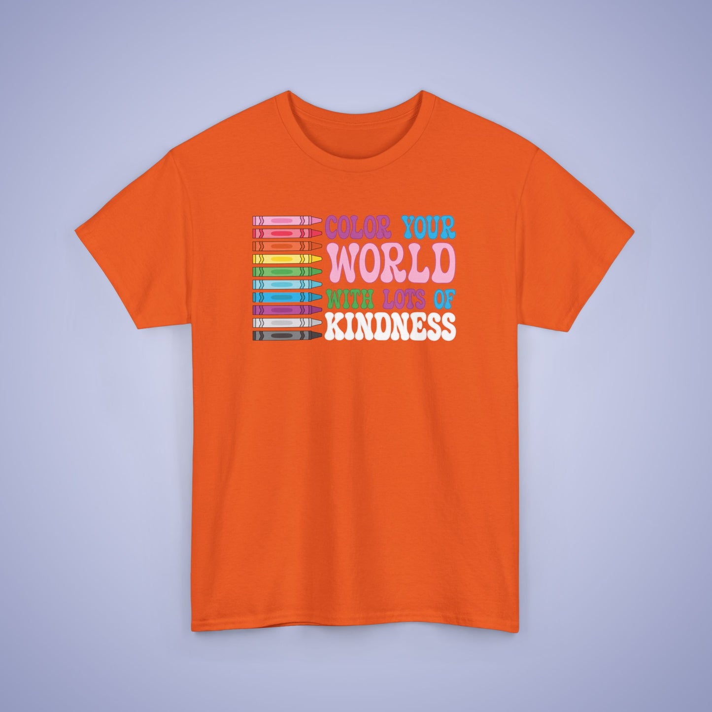 Colour Your World with Lots of Kindness Unity Day Teachers T Shirt Unisex