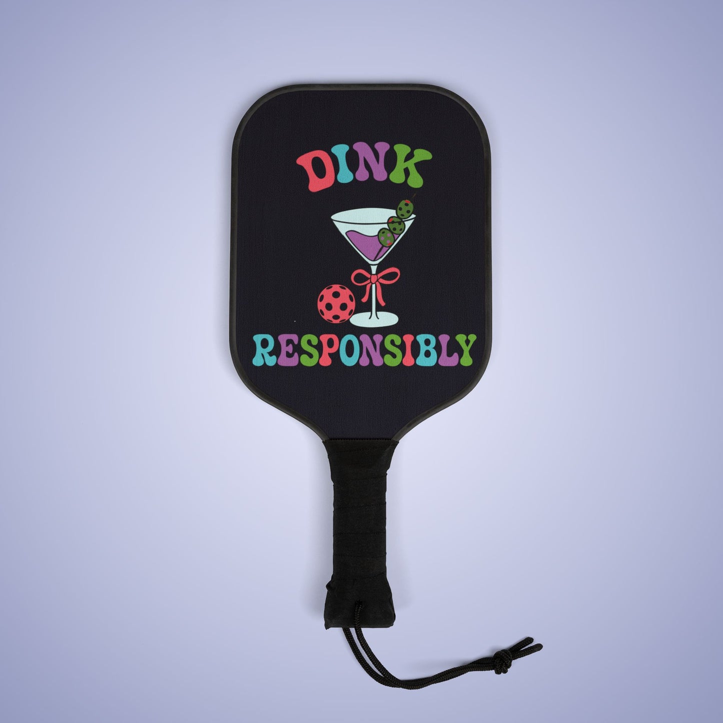 Dink Responsibly Pickleball Paddle Set Funny Drinking Gift