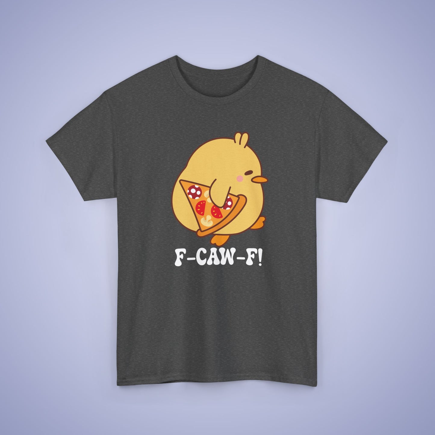 Pizza Lover F CAW F White Cute Funny Chick Unisex Chicken T Shirt