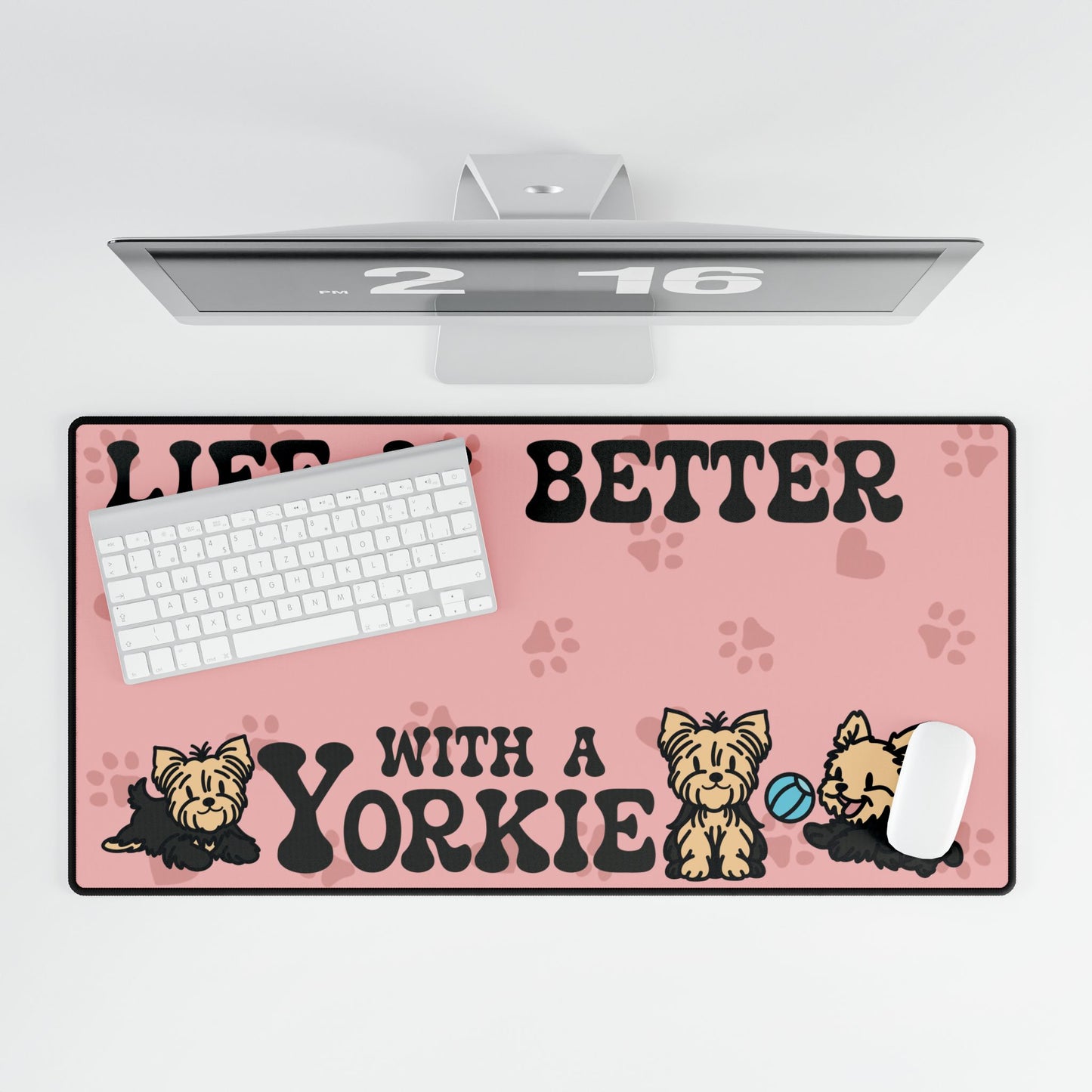 Life is Better with a Yorkie Yorkshire Terrier Lover Gift Computer Desk Mat