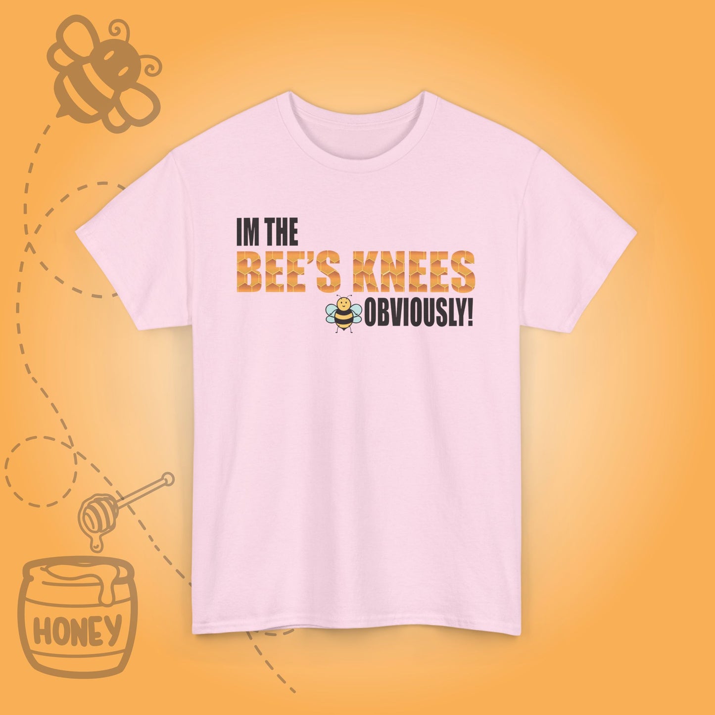 I'm the Bee's Knees Obviously Sweet As Honey Funny Motivational Bee Lover Design Unisex T Shirt