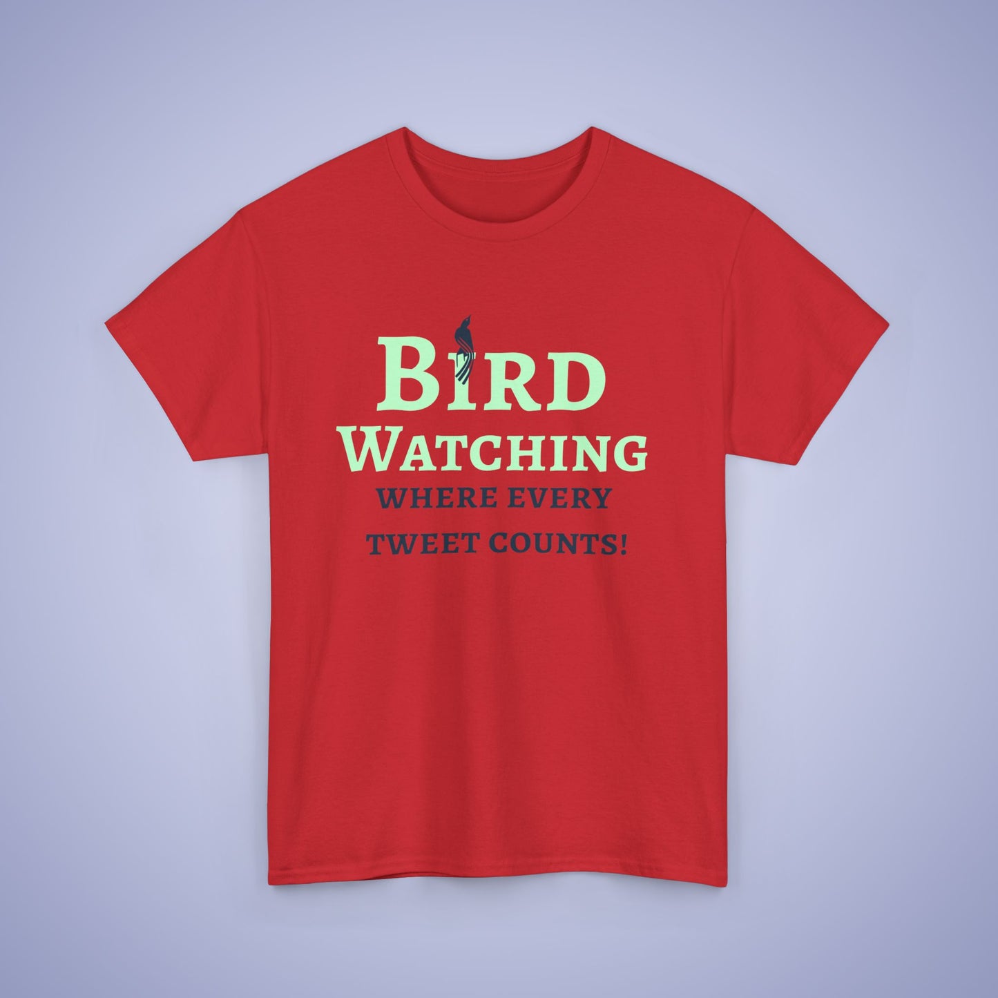Bird Watching Where Every Tweet Counts Unisex T-Shirt