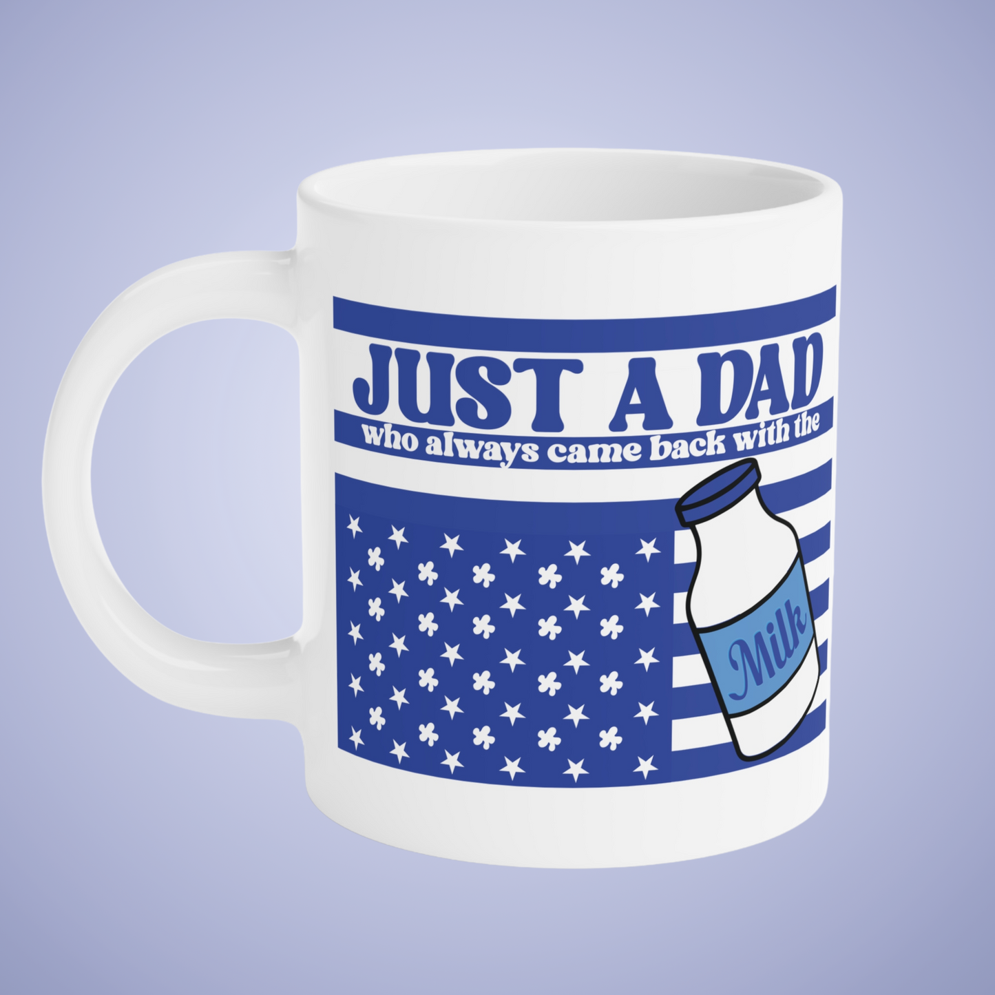 Just a Dad Who Always Came back with the Milk Funny Fathers Day Jumbo Mug
