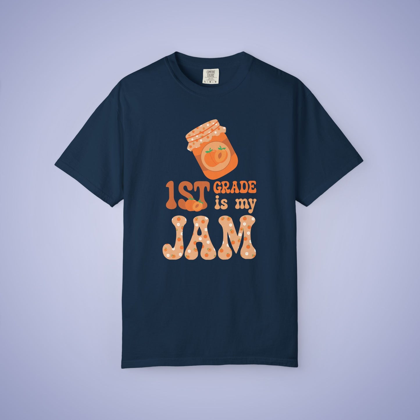 First Grade is my Jam Apricot Teacher T Shirt Comfort Colors Unisex Back to School