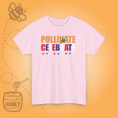 Pollinate and Celebrate Sweet As Honey Funny Bee Lover July 4th Design Unisex T Shirt
