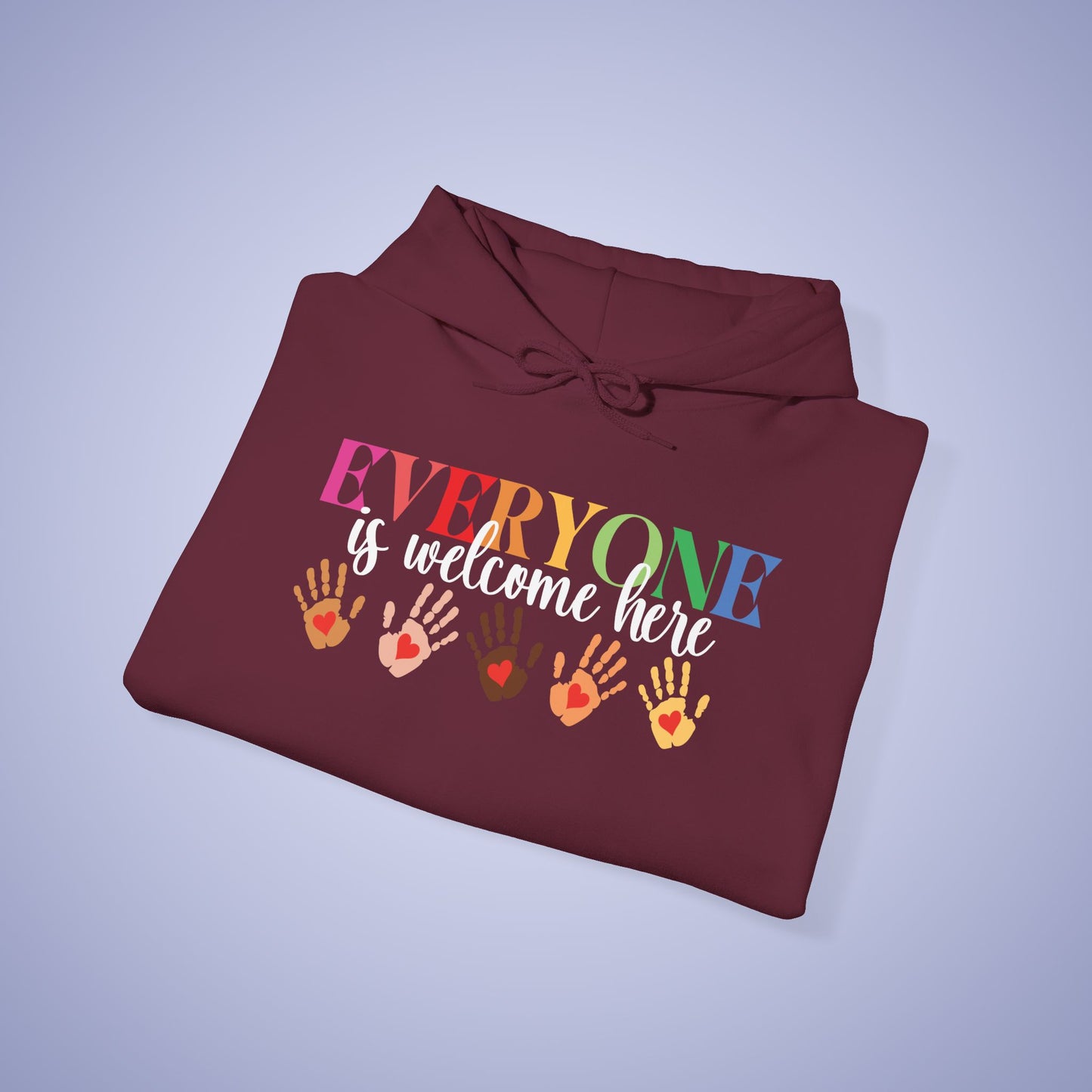 Everyone is Welcome Here Unisex Hoodie