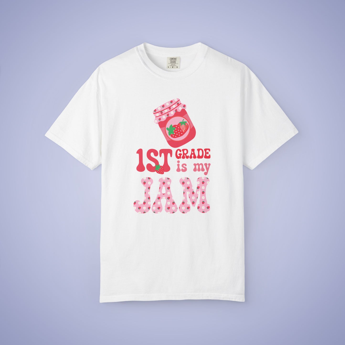 First Grade is my Jam Strawberry Teacher T Shirt Comfort Colors Unisex Back to School