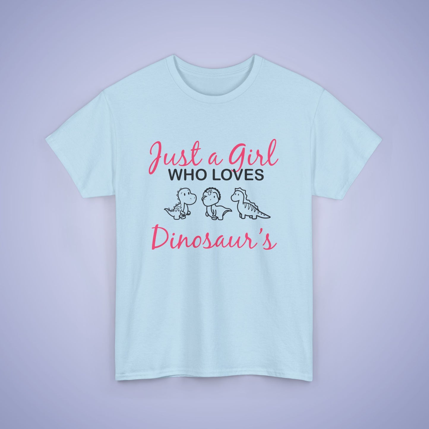 Just a Girl who Loves Dinosaurs Unisex T-Shirt