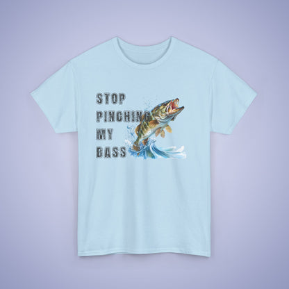 Stop Pinching My Bass Unisex T-Shirt