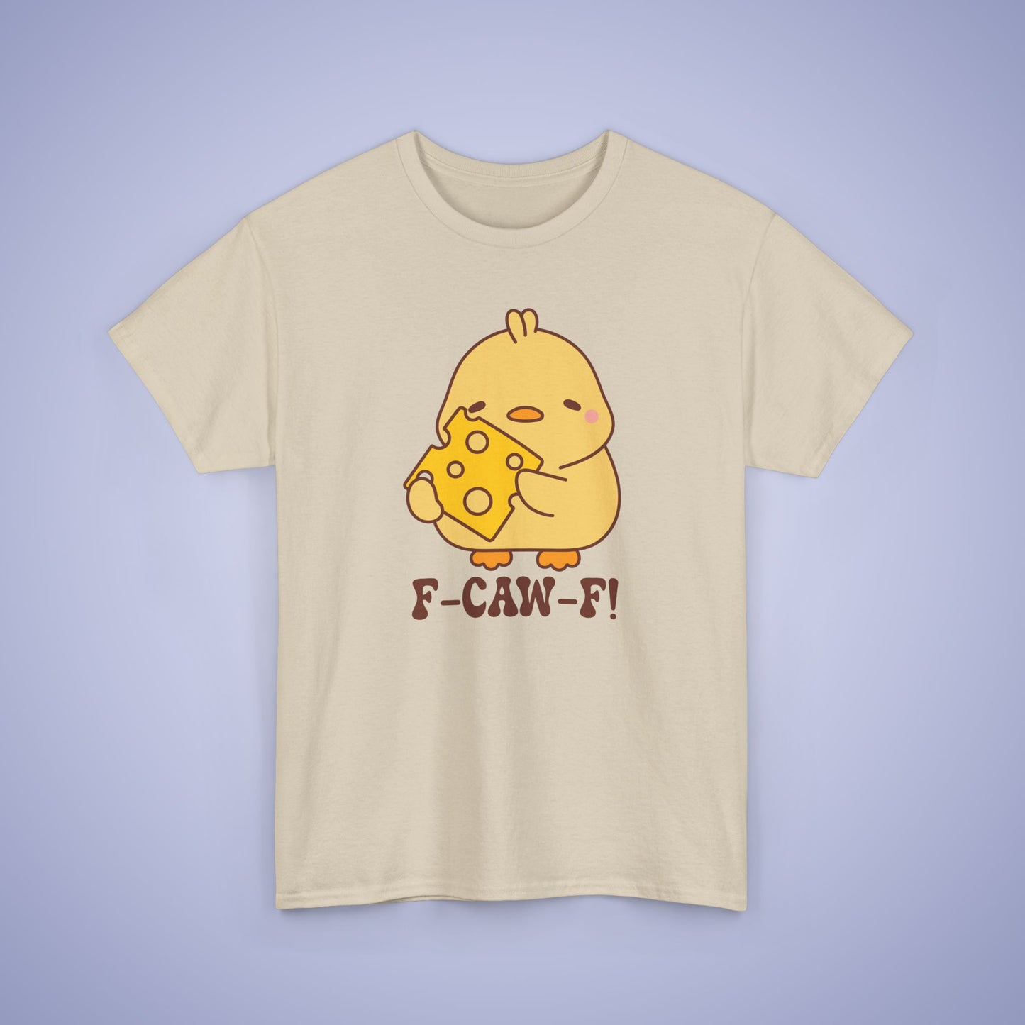 Cheese Lover F CAW F Cute Funny Chick Unisex Chicken T Shirt