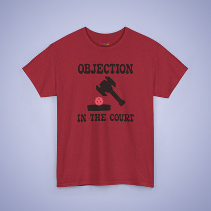 Objection in the Court Pickleball Lover Funny Lawyer Judge Gift Tee Graphic Design T Shirt
