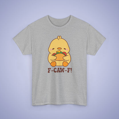 Taco Lover F CAW F Cute Funny Chick Unisex Chicken T Shirt