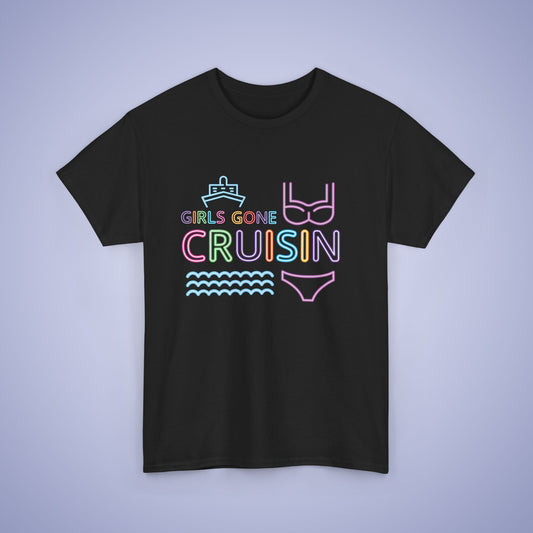 Girls Gone Cruisin Neon T Shirt Fun Vacation Shirt Unisex