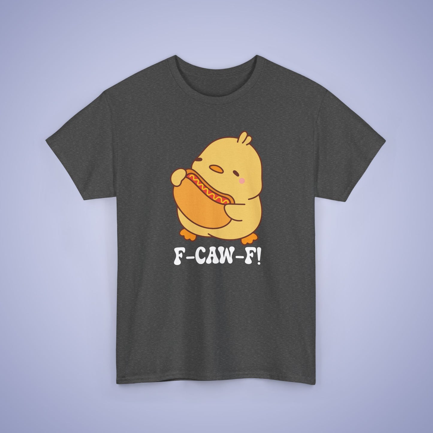Hot Dog Lover F CAW F White Cute Funny Chick Unisex Chicken T Shirt