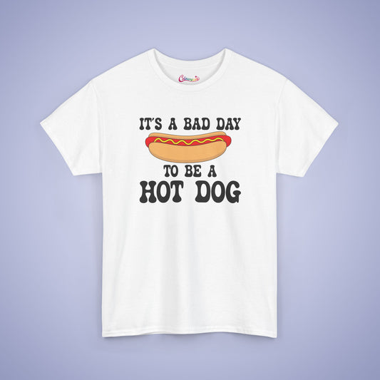 It's a Bad Day to be a Hot Dog Funny Hot Dog T-Shirt | Hot Dog Lover Gift