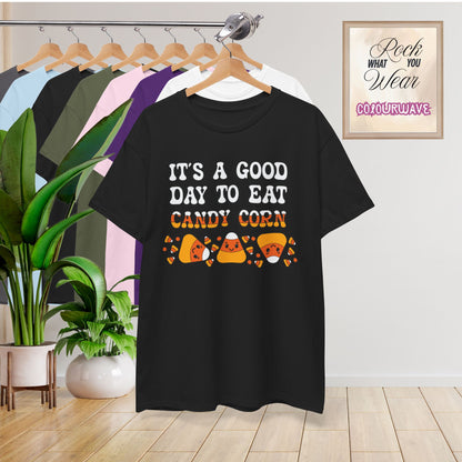 It's a Good Day to Eat Candy Corn Halloween T-Shirt | Funny Graphic Design