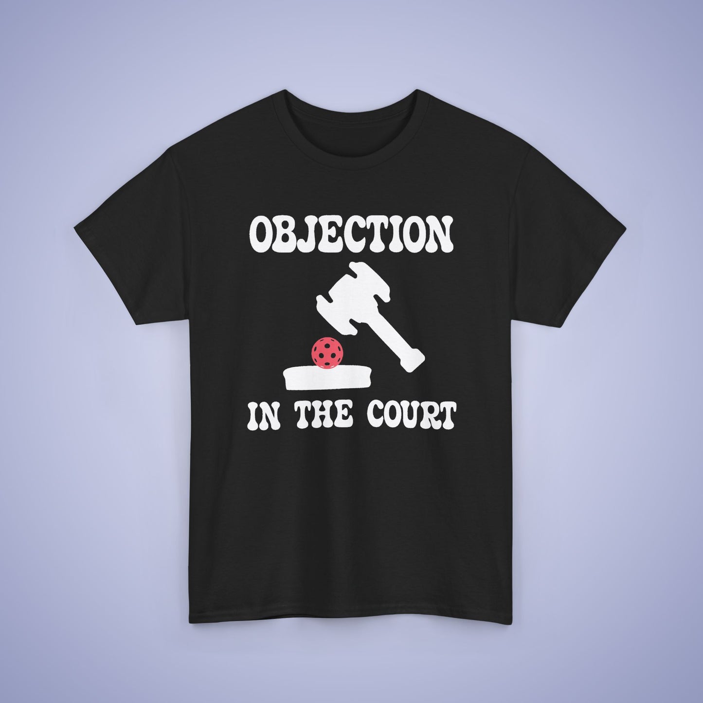 Objection in the Court Funny Lawyer Judge Pickleball T Shirt White Graphic Design