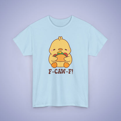Taco Lover F CAW F Cute Funny Chick Unisex Chicken T Shirt