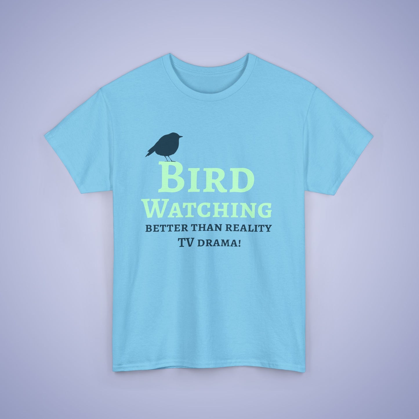 Bird Watching Better Than Watching TV Drama Unisex T-Shirt