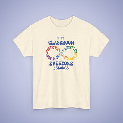 In My Classroom Everyone Belongs Infinity Heart Graphic Autism Awareness Unisex T Shirt