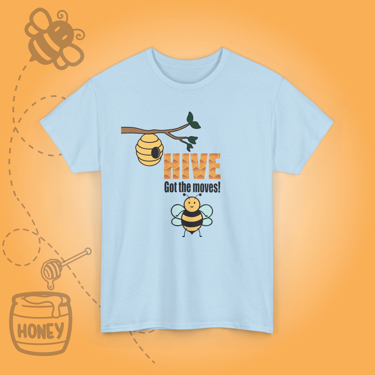 Hive Got the Moves Sweet As Honey Motivational Bee Lover Design Unisex T Shirt
