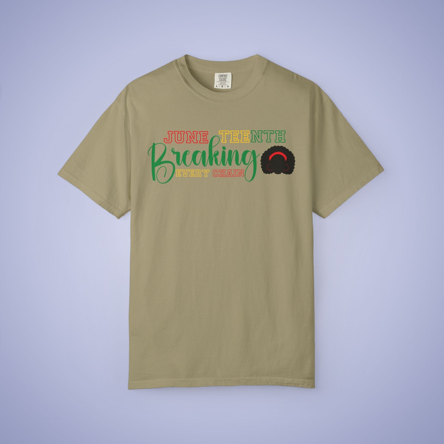 Breaking Every Chain Juneteenth 1865 Comfort Colors T Shirt Unisex