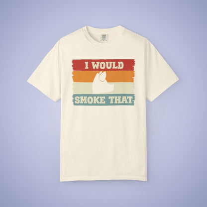 I Would Smoke That Pork Meat Smoker Comfort Colors Mens T Shirt Fathers Day Gift
