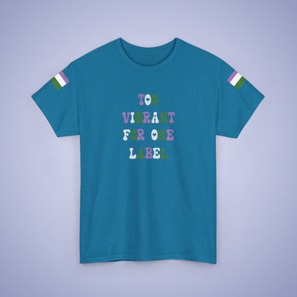 Too Vibrant for One Label Gender Queer LGBT Pride Month Matching  T Shirt Unisex