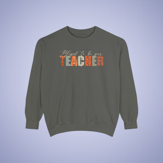 Blessed to be Your Teacher Thanksgiving Patterned Word Art Comfort Sweatshirt Unisex