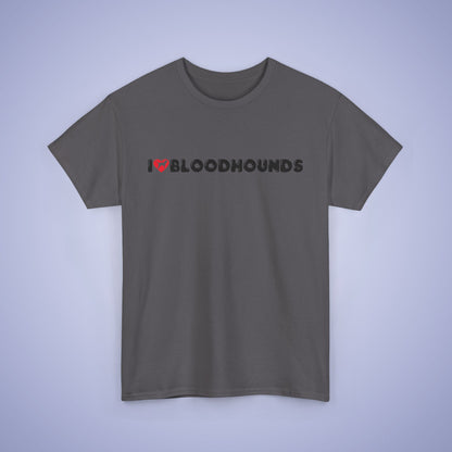 I Heart Bloodhounds Unisex T Shirt