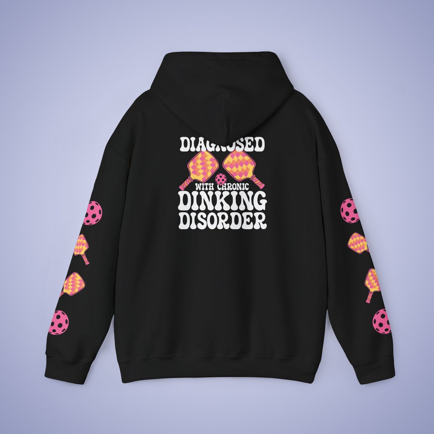 Diagnosed with a Chronic Dinking Disorder Pickleball Hoodie | Funny Pickleball Lover Gift Dark Version