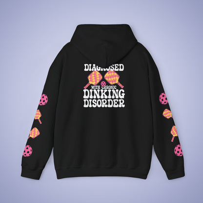 Diagnosed with a Chronic Dinking Disorder Pickleball Hoodie | Funny Pickleball Lover Gift Dark Version