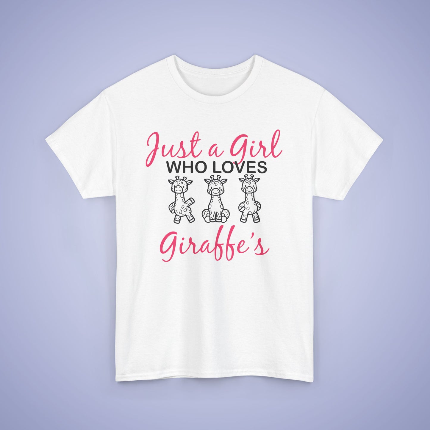 Just a Girl who Loves Giraffes Unisex T-Shirt