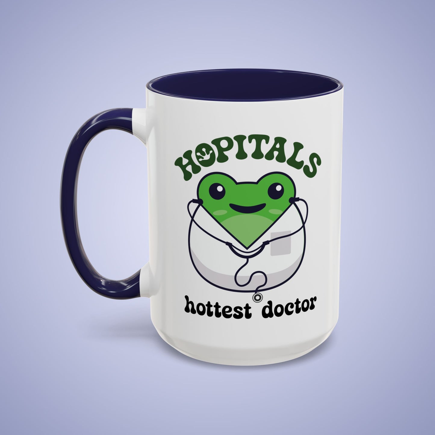 Hopitals Hottest Doctor Frog Lover Gift Coffee Mug Ceramic