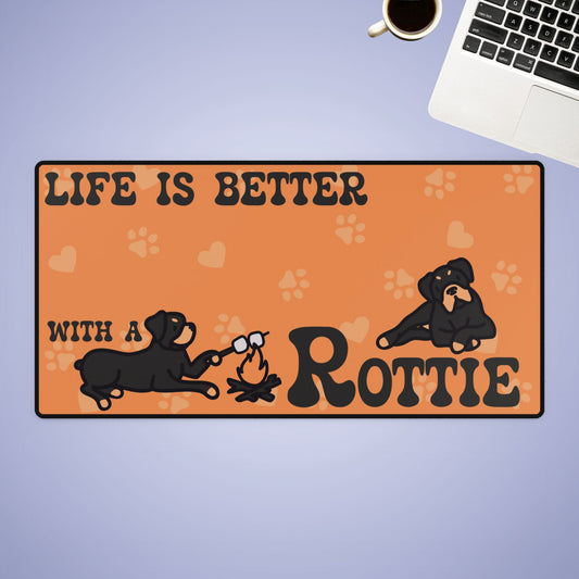 Life is Better with a Rottweiler Rottie Lover Gift Computer Desk Mat