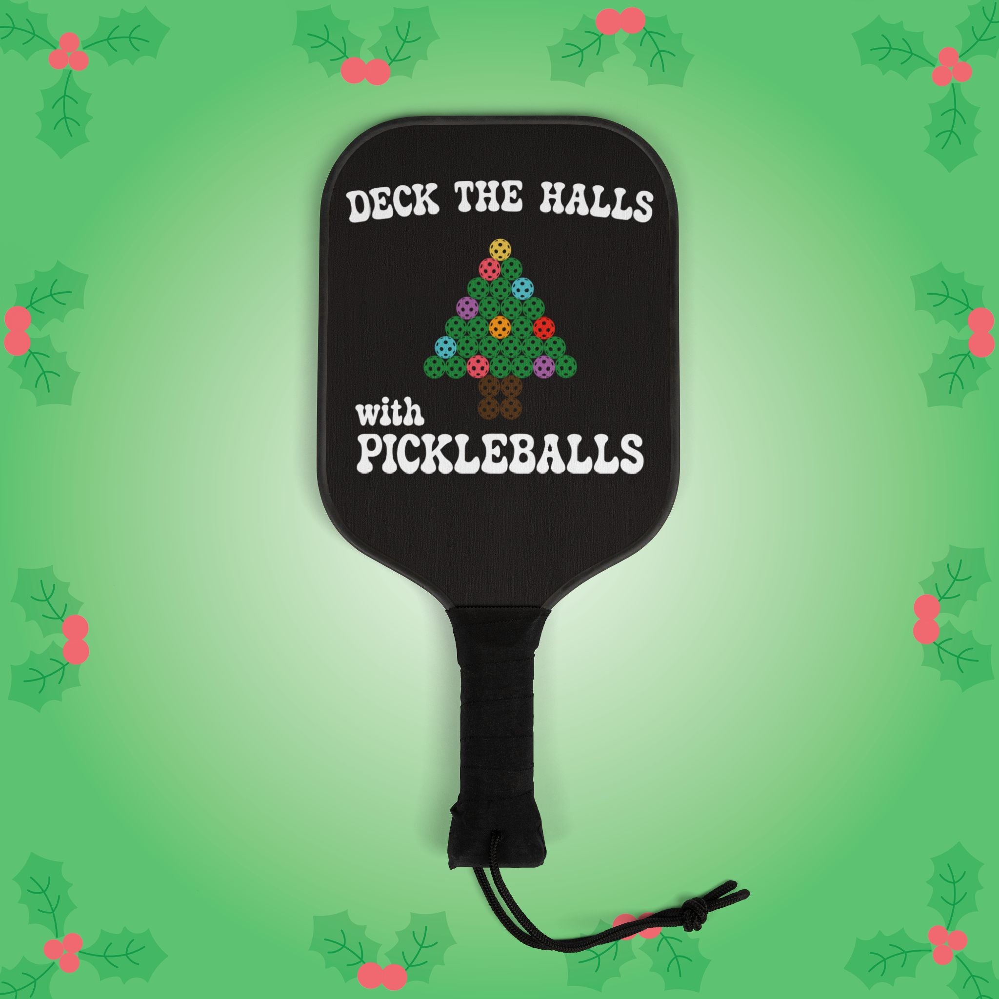 Deck the Halls with Pickleballs Christmas | Pickleball Paddle Set Black