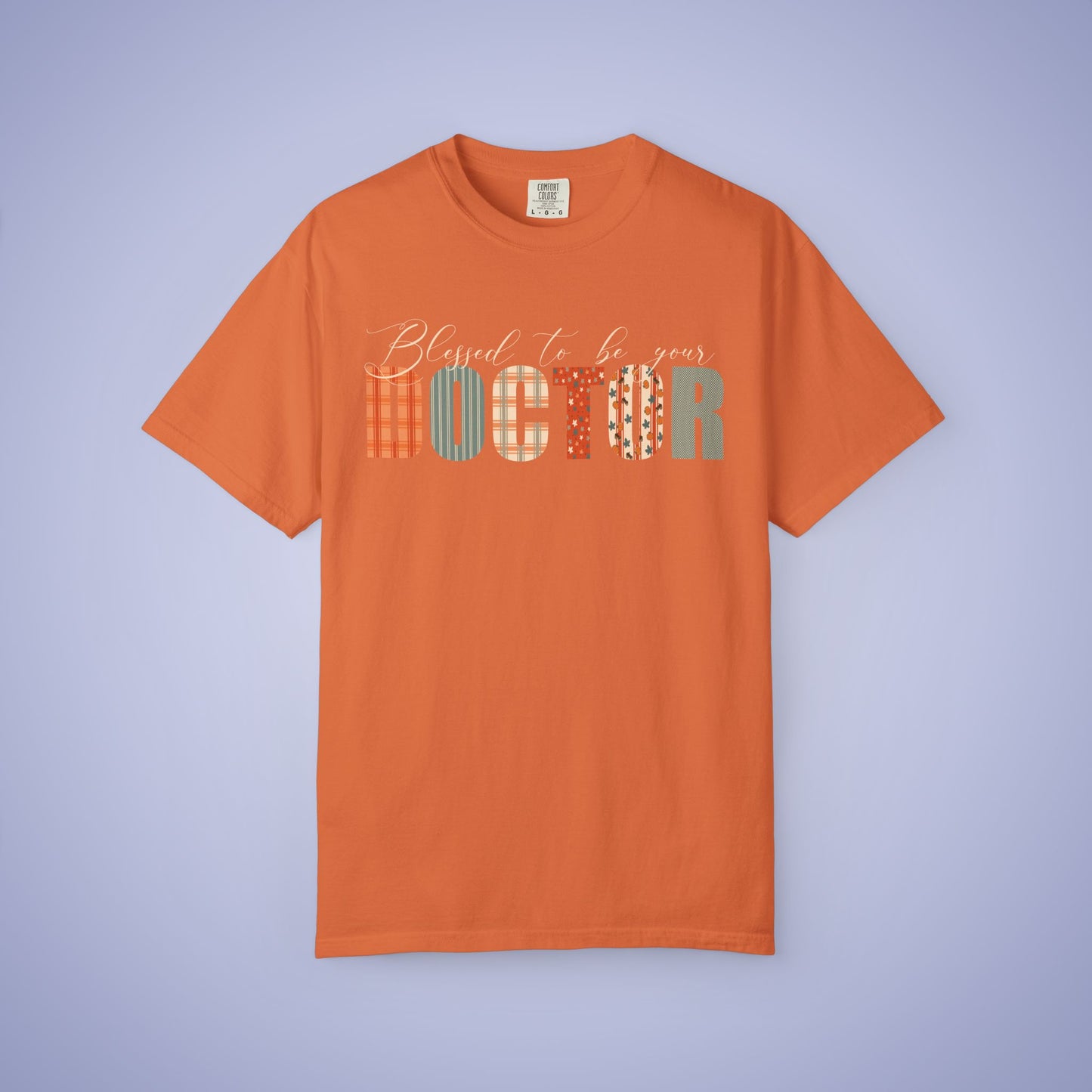 Blessed to be Your Doctor Black Thanksgiving Patterned Word Art Comfort T Shirt Unisex