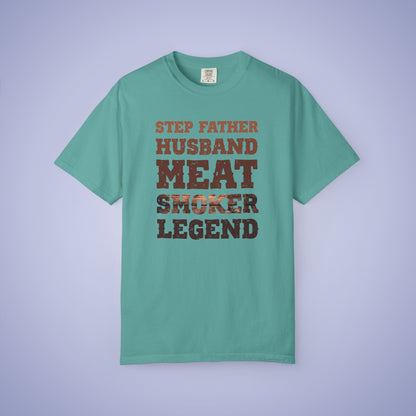 Step Father Husband Meat Smoker Legend Comfort Colors Mens T Shirt Fathers Day Gift