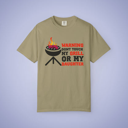 Warning Don't Touch My Grill or My Daughter Meat Smoker Comfort Colors Mens Funny T Shirt Gift