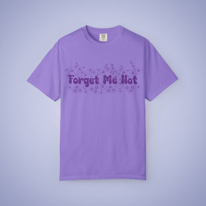 Forget Me Not Alzheimers Awareness Comfort Colors T Shirt Unisex
