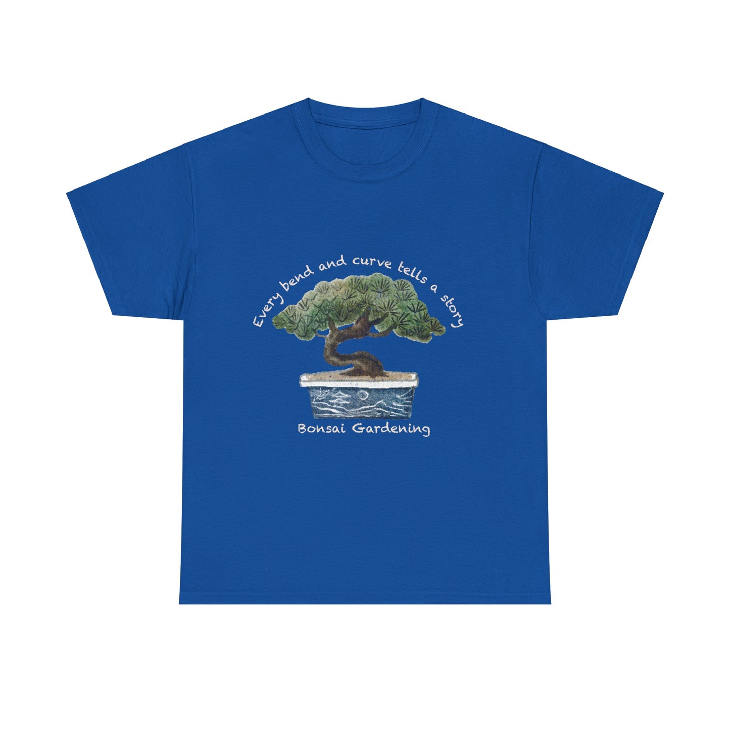 Every Bend and Curve Tells a Story Bonsai Gardening Lover T-shirt