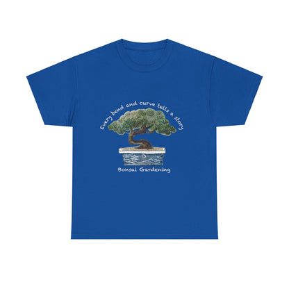 Every Bend and Curve Tells a Story Bonsai Gardening Lover T-shirt