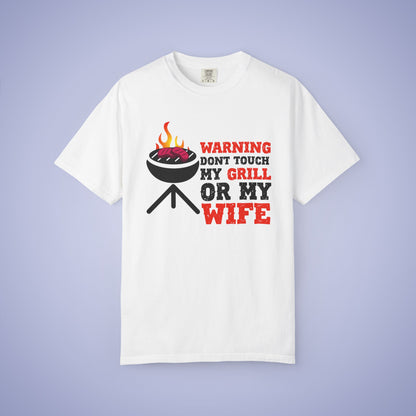 Warning Don't Touch My Grill or My Wife Meat Smoker Comfort Colors Mens Funny T Shirt Gift