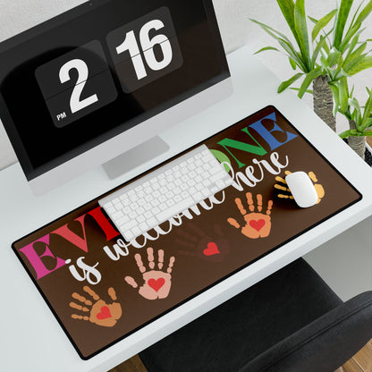 Everyone is Welcome Here Brown Desk Mat