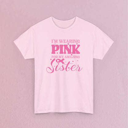 Im Wearing Pink for my Loved One Personalized Breast Cancer Awareness Unisex T Shirt