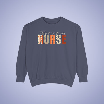 Blessed to be Your Nurse Thanksgiving Patterned Word Art Comfort Sweatshirt Unisex