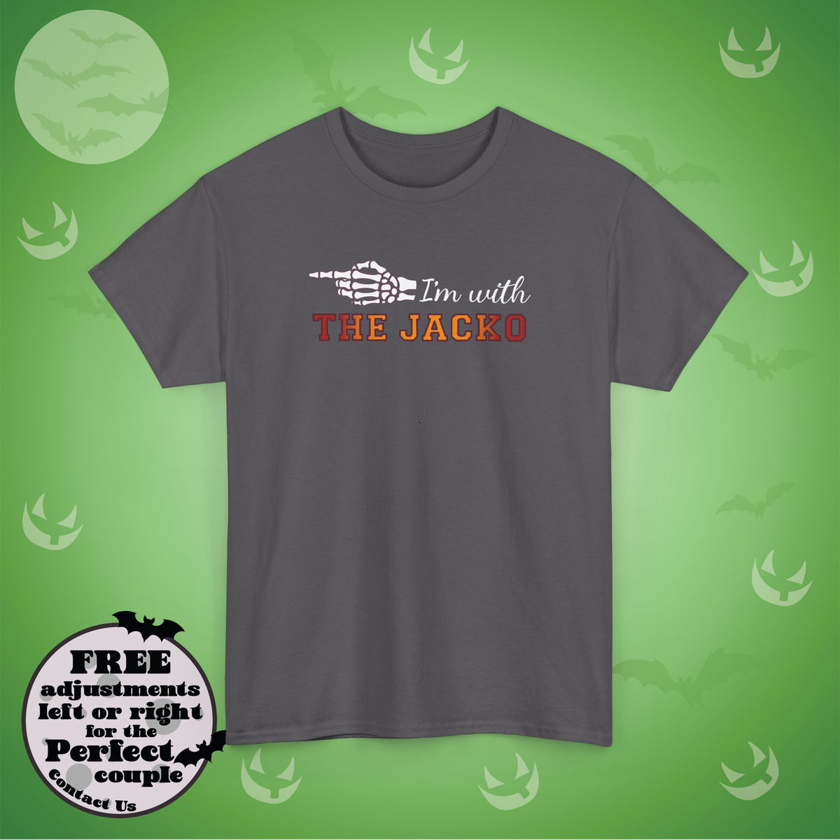 Im With THE JACKO Couple Matching T-Shirt | Skeleton Halloween Design