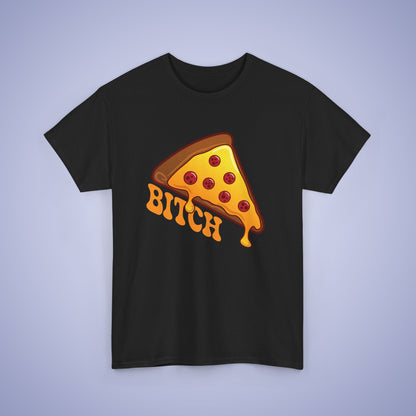 Pizza Bitch Graphic Art Pizza Lover Funny T Shirt
