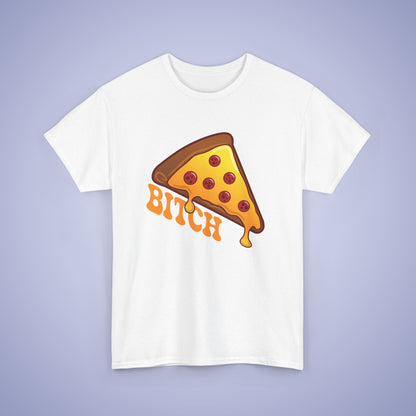 Pizza Bitch Graphic Art Pizza Lover Funny T Shirt