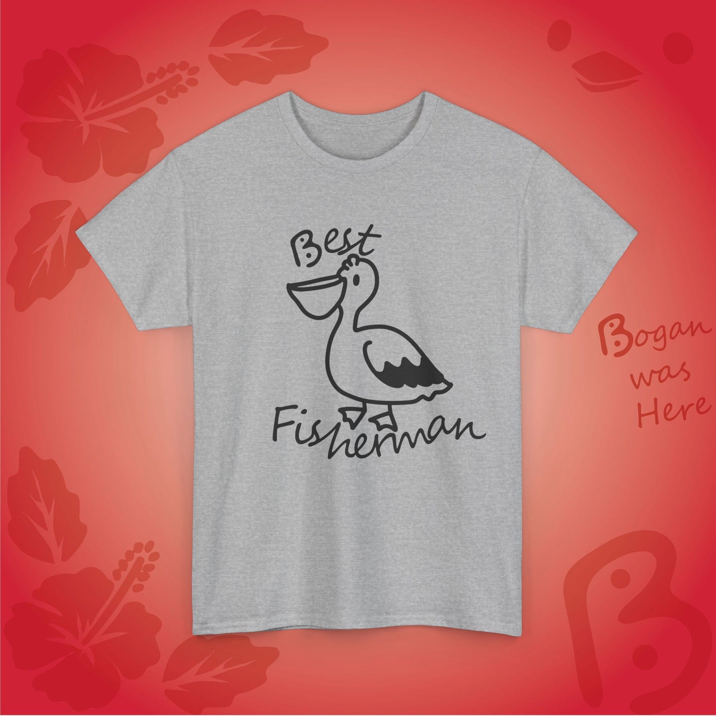 Best Fisherman Cute Pelican Bogan's Design Tshirt